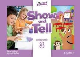 Oxford Show and Tell: Level 3. Activity Book     
